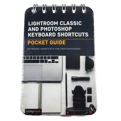 Lightroom Classic and Photoshop Keyboard Shortcuts: Pocket Guide