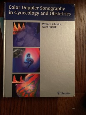 Color Duplex Ultrasound in Gynecology and Obstetrics by Werner O. Schmidt,...
