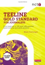 NCTJ Teeline Gold Standard for Journalists: from Beginner to 100 Wpm with Essen