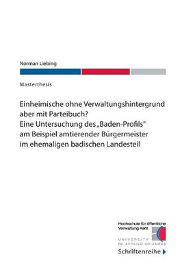 Einheimische ohne Verwaltungshintergrund aber mit Parteibuch?: Eine Untersuchung