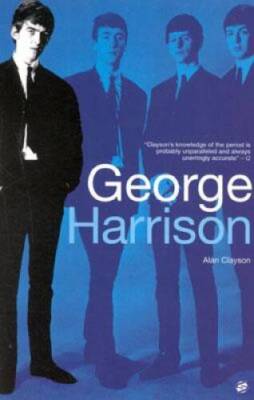 George Harrison, Second Edition - Paperback By Clayson, Alan - VERY GOOD