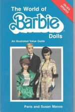 The World of Barbie Dolls By Paris and Susan Manos    