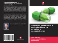 Adel Al-Marby (U. A.) | AvaliaçãO Nematicida E Antimicrobiana De Extratos E...