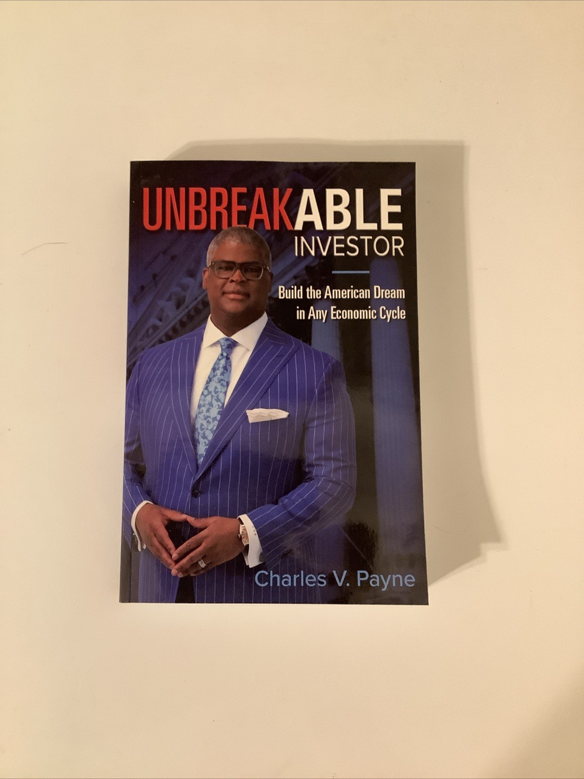 Unbreakable Investor Charles V. Payne 2021 Financial Investing Guide : Good