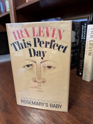 This Perfect Day. Ira Levin. 1st HC Ptg. Random House 1970. Fine/Near Fine Rare