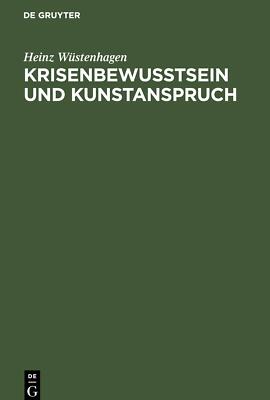 Krisenbewußtsein und Kunstanspruch | Buch | 9783112577295