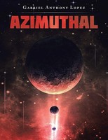 Gabriel Anthony Lopez | Azimuthal | Taschenbuch | Englisch (2021) | Xlibris Us