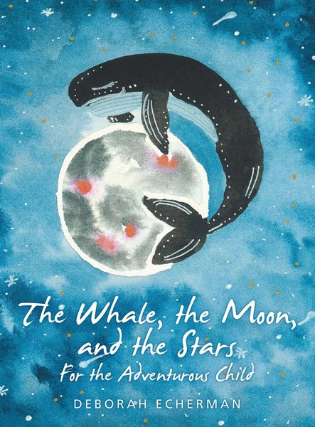 Deborah Echerman | The Whale, The Moon, And The Stars | Buch | Englisch (2021)-image