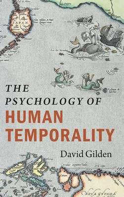 David Gilden | The Psychology of Human Temporality | Buch | Englisch (2025)