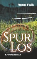 Spurlos René Falk Taschenbuch 240 S. Deutsch 2018 Books on Demand Gmbh