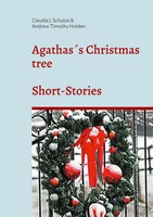 Claudia J. Schulze (U. A.) | Agathas´S Christmas Tree | Taschenbuch | Englisch