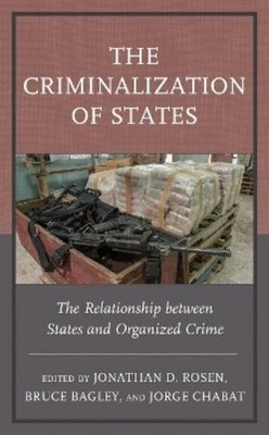 Jonathan D. Rosen The Criminalization of States (Taschenbuch)
