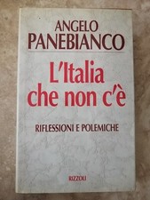 PANEBIANCO - L'ITALIA CHE NON C'E' C'è RIFLESSIONI- ED: RIZZOLI - ANNO: 1995(OF)