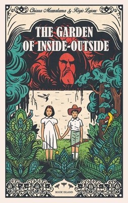 The Garden of Inside-Outside von Chiara Mezzalama Gebunden