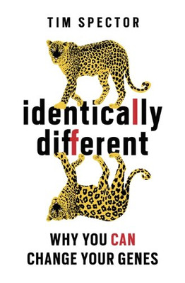 Identically Different Why You Can Change Your Genes By Tim Spector Book NEW