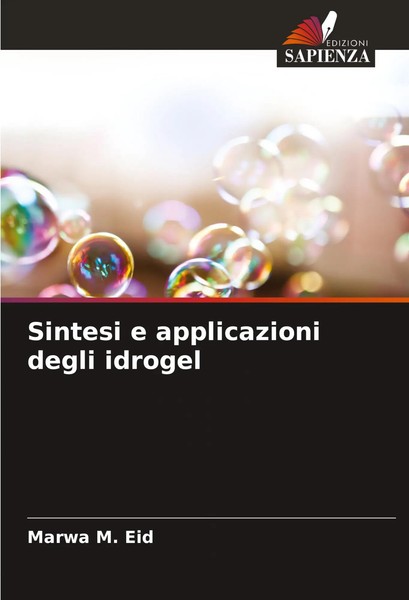 Sintesi E Applicazioni Degli Idrogel Marwa M. Eid Taschenbuch Italienisch 2024-image