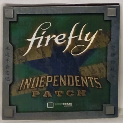 FIREFLY Independents Patch | by Dylan Hay-Chapman | Loot Crate Exclusive