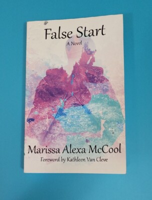 SIGNED COPY False Start : A Novel by Marissa McCool (2017, Trade Paperback)
