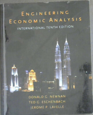 Newnan, Donald G  .. Engineering Economic Analysis - International 10th Edition