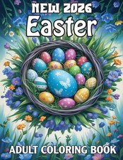 New 2026 Easter Adult Coloring Book: 40 Adorable Bunny, Flower Egg Designs...