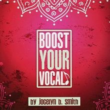 Boost Your Vocalz von Smith,Jocelyn B. | CD | Zustand neu