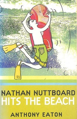 Nathan Nuttboard Hits the Beach by Eaton, Anthony