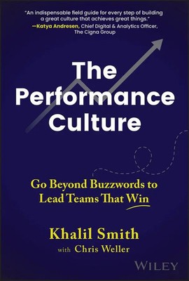 The Performance Culture | Go Beyond Buzzwords to Lead Teams That Win | Englisch