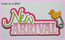 CRAFTECAFE BABY GIRL TITLE paper piecing premade Scrapbook diecut piece WOLFFEY5