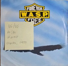 W.A.S.P. Forever Free Vinyl Record 7" VG/VG CL 546 1989