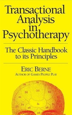 Transactional Analysis in Psychotherapy by Eric Berne (English) Paperback Book