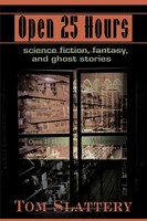 Tom Slattery | Open 25 Hours | Taschenbuch | Englisch (2000) | iUniverse