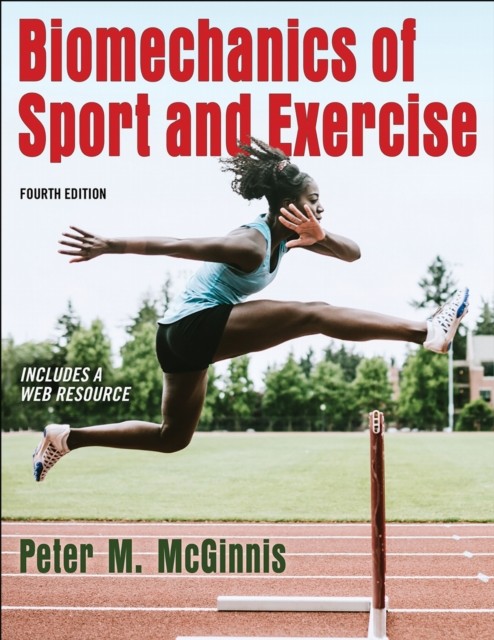 Biomechanics of Sport and Exercise by Peter M. McGinnis NEW - Image 4