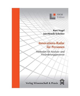 Innovations-Radar für Personen: Methoden für Analyse- und Veränderungsprozess