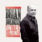 Brian Doerksen • Ultimate Collection CD 2012 Integrity Music •• NEW ••