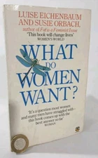 What Do Women Want? By Luise Eichenbaum, Susie Orbach Fontana Paperback Book F/P