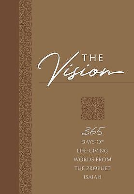 The Vision: 365 Days of Life-Giving Words from the Prophet Isaiah (The P .. NEW