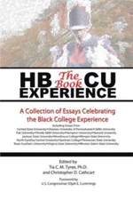 HBCU Experience - The Book: A Collection of Essays Celebrating the Black College