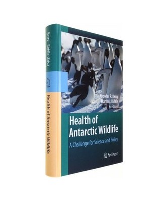 Health of Antarctic Wildlife: A Challenge for Science and Policy: A Challenge fo