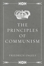 Friedrich Engels The Principles of Communism (Paperback)