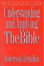 Understanding and Applying the Bible - Paperback - VERY GOOD