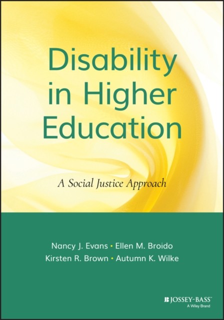 Disability in Higher Education – A Social Justice Approach Evans Hardback