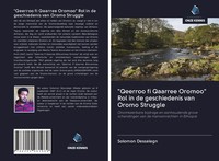Solomon Dessalegn | Qeerroo Fi Qaarree Oromoo Rol In De Geschiedenis Van...