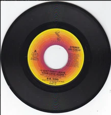 B.B. King – I Just Can't Leave Your Love Alone / Midnight Believer 45 Rpm Record