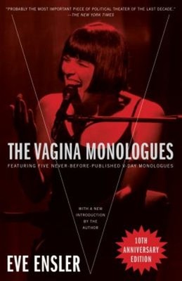 The Vagina Monologues Perfect Eve Ensler