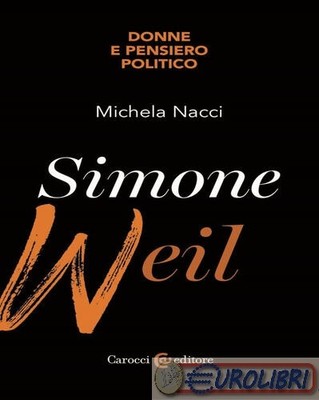 9788829026586 Michela Nacci Simone Weil Carocci | eBay