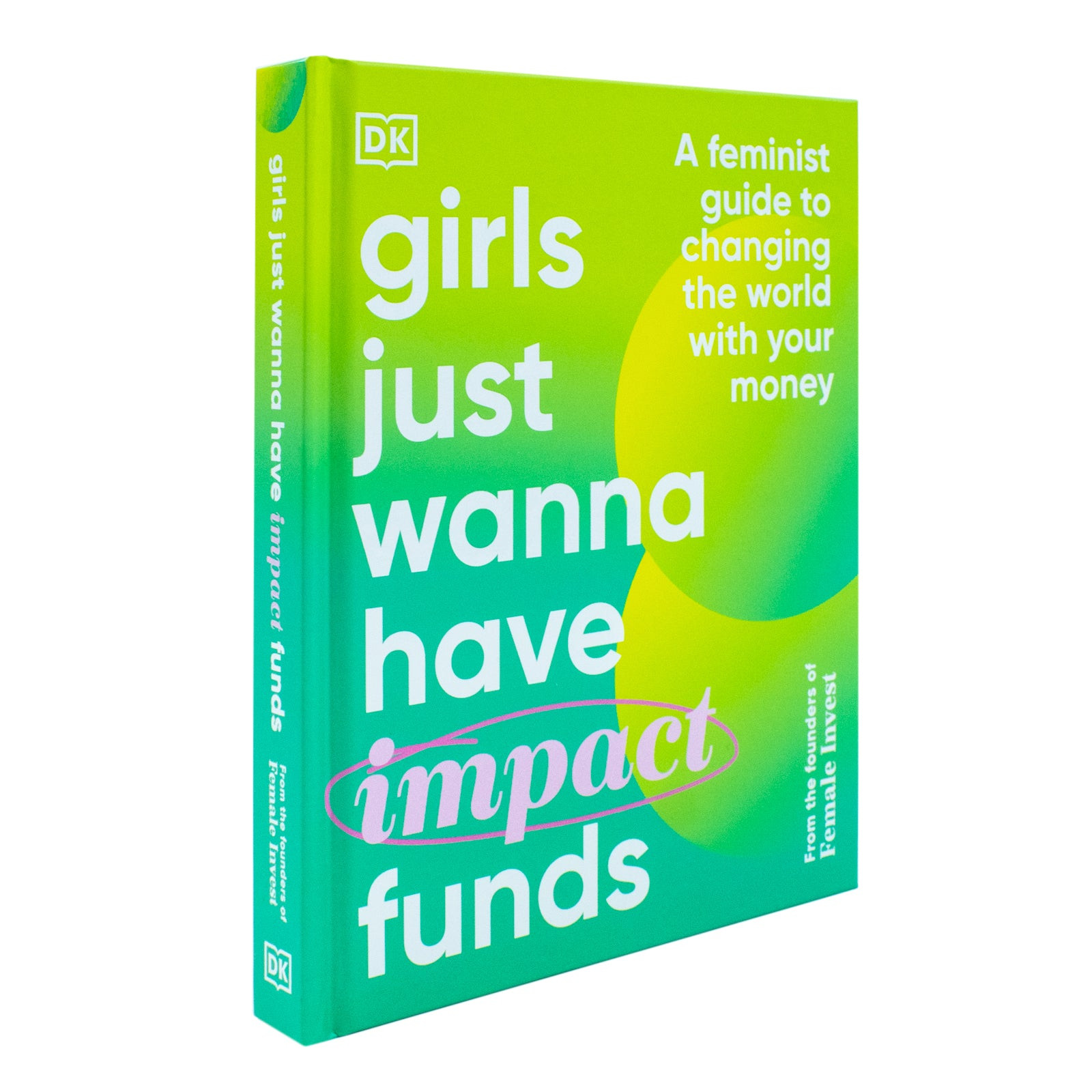 Girls Just Wanna have Impact Funds A Feminist Guide to Chan | Falkenberg Camilla