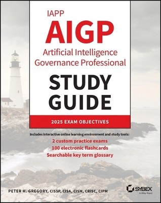 IAPP AIGP Artificial Intelligence Governance Professional Stu... - 9781394363940