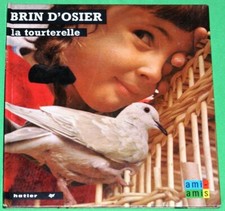 BRIN D'OSIER - LA TOURTERELLE - Collection AMI - AMIS - éditions HATIER