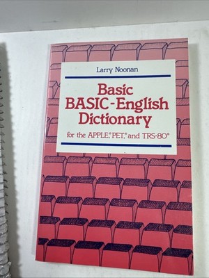 Basic Basic-English Dictionary for the Apple, PET and TRS-80 Paperback 1982