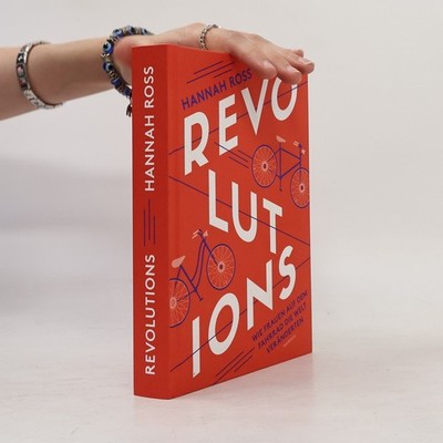 Revolutions: Wie Frauen auf dem Fahrrad die Welt veränderten  |  Hannah Ross